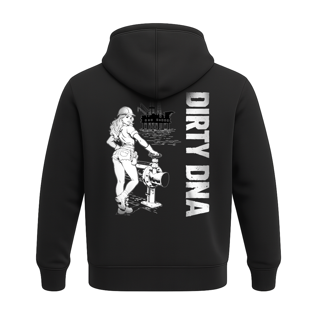 Dirty DNA Oil Rig Girl Hoodie